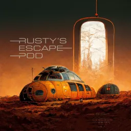 Rusty's Escape Pod Podcast artwork