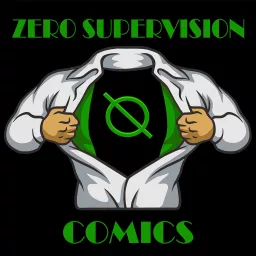 Zero Supervision Comics Podcast artwork