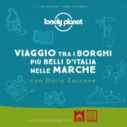 I borghi più belli d'Italia nelle Marche Podcast artwork