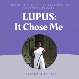 Lupus: It Chose Me Podcast artwork