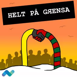 Helt På Grensa Podcast artwork