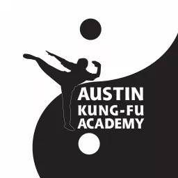 Austin Kung Fu Academy Podcast artwork