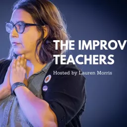 The Improv Teachers Podcast artwork