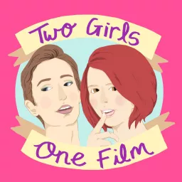 Two Girls One Film Podcast artwork