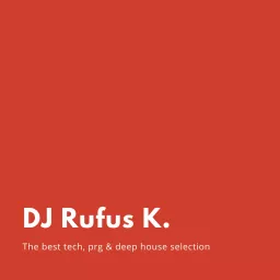 DJ Rufus K. Podcast artwork