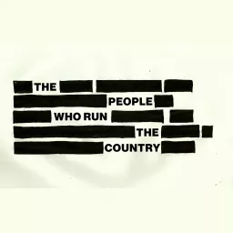 The People Who Run The Country Podcast artwork