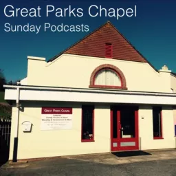 Great Parks Chapel Podcast artwork
