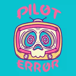 Pilot Error Podcast artwork