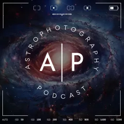 The Astrophotography Podcast