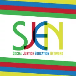 Social Justice Education Network Podcast artwork