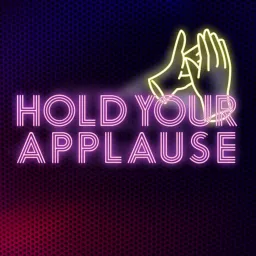 Hold Your Applause with Cory and Flaco Podcast artwork