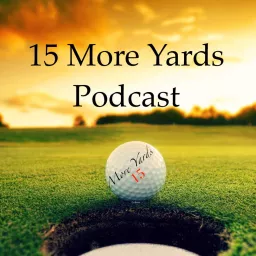 15 More Yards Podcast artwork