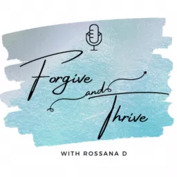 Forgive and Thrive