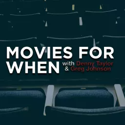 Movies For When Podcast artwork