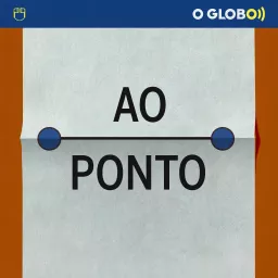 Ao Ponto (podcast do jornal O Globo) artwork