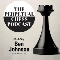 Perpetual Chess Podcast artwork