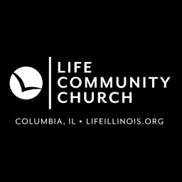 Life Community Church Podcast artwork