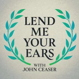 Lend Me Your Ears Podcast artwork