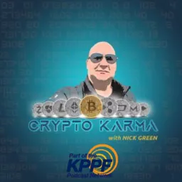 Crypto Karma with Nick Green Podcast artwork