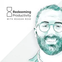 Redeeming Productivity Podcast artwork