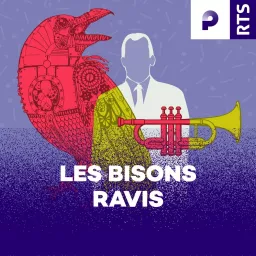 Les bisons ravis ‐ RTS Podcast artwork