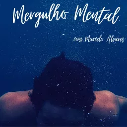 Mergulho mental Podcast artwork