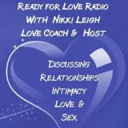 Ready for Love with Nikki Leigh Love Coach Podcast artwork