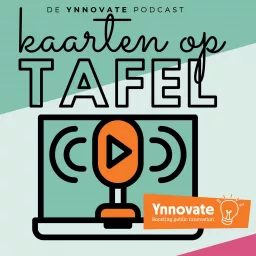 Kaarten op Tafel - de Ynnovate Podcast artwork