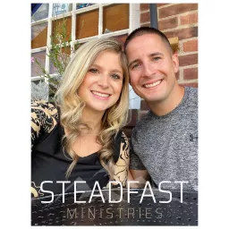 Steadfast Ministries Podcast artwork