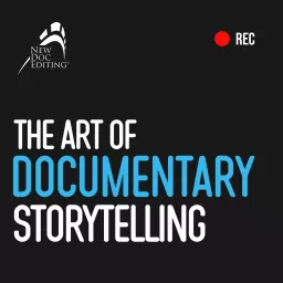 The Art of Documentary Storytelling Podcast artwork