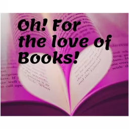 OH! For the love of books! Podcast artwork