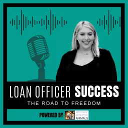 Loan Officer Success Podcast artwork