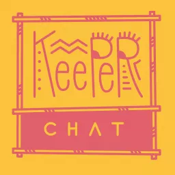 Keeper Chat Podcast artwork