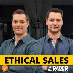Ethical Sales with the Raber twins Podcast artwork