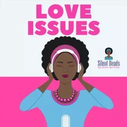 Love Issues Podcast artwork