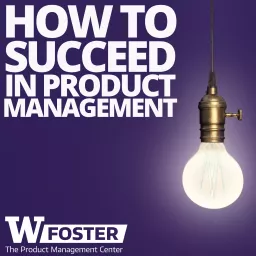 How To Succeed In Product Management | Jeffrey Shulman, Red Russak & Soumeya Benghanem Podcast artwork