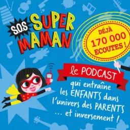 ☎️ SOS SUPER MAMAN Podcast artwork