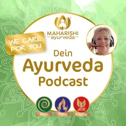 We care for you – Dein Ayurveda-Podcast artwork
