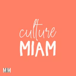 Culture Miam Podcast artwork