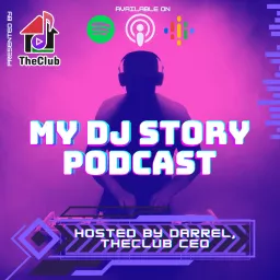 My DJ Story Podcast Presented by TheClub artwork