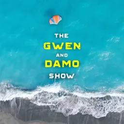 The Gwen & Damo Show Podcast artwork