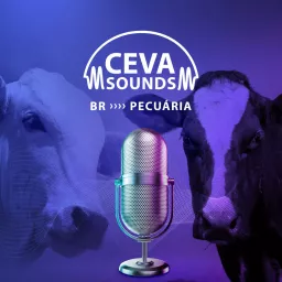 Ceva Sounds BR Pecuária Podcast artwork