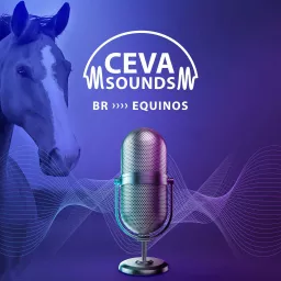 Ceva Sounds BR Equinos Podcast artwork