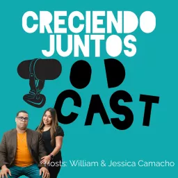 CRECIENDO JUNTOS Podcast artwork