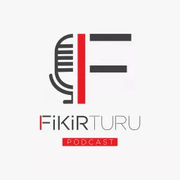 Fikir Turu Podcast