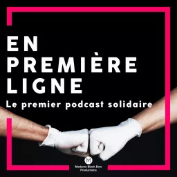 En première ligne podcast