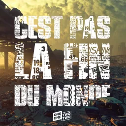 C'est Pas La Fin Du Monde Podcast artwork