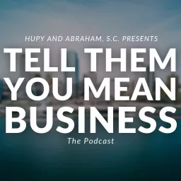 Tell Them You Mean Business Podcast artwork