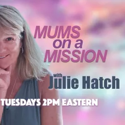 Mums on a MIssion Podcast artwork