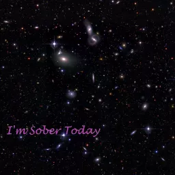 I'm Sober Today Podcast artwork